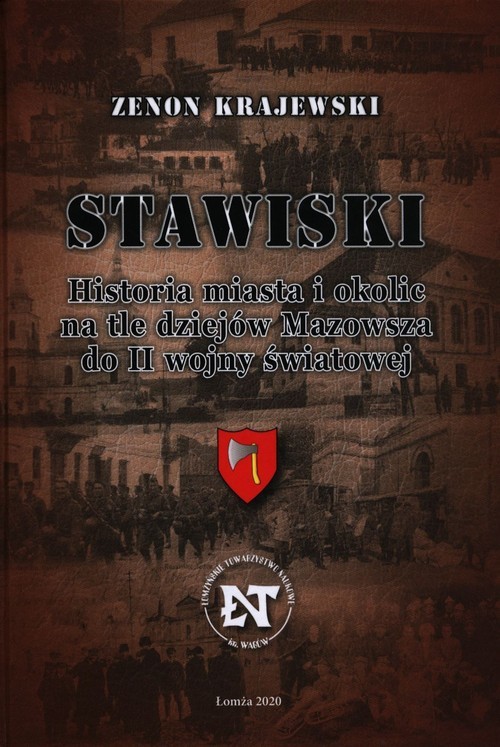 okładka Stawiski Historia miasta i okolic na tle dziejów Mazowsza do II wojny światowej książka | Zenon Krajewski