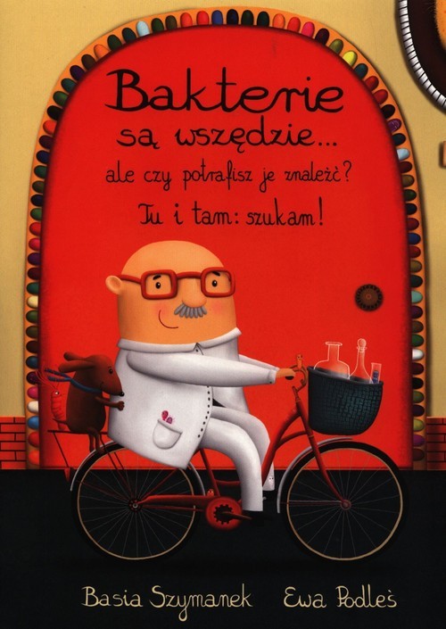 okładka Bakterie są wszędzie ale czy potrafisz je znaleźć? Tu i tam: szukam! książka | Basia Szymanek