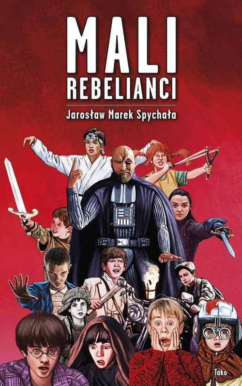 okładka Mali Rebelianci książka | Jarosław Marek Spychała, Grzegorz Marzewski