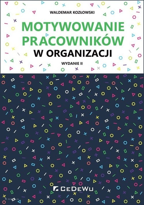 okładka Motywowanie pracowników w organizacji książka | Waldemar Kozłowski