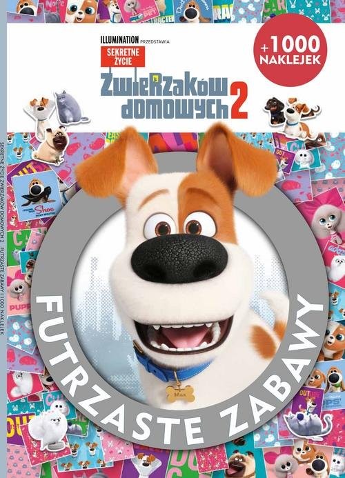 okładka Sekretne życie zwierzaków domowych 2 Futrzaste zabawy książka