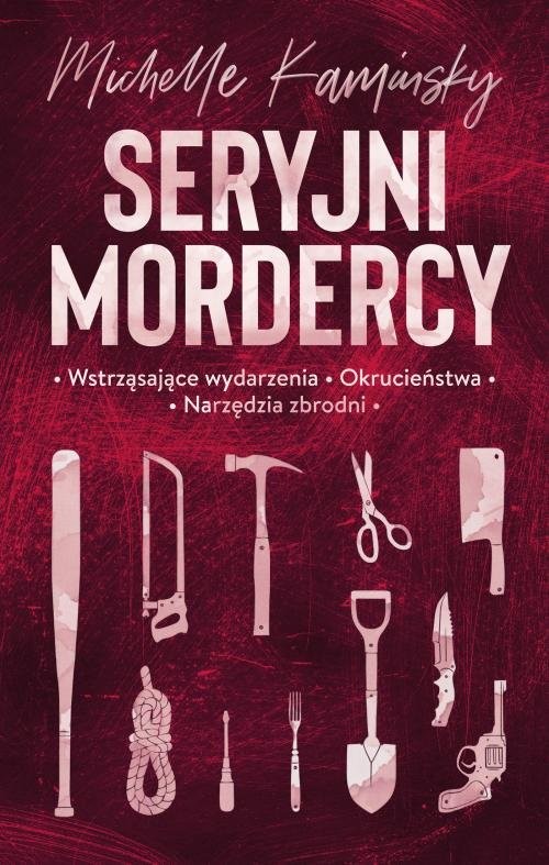 okładka Seryjni mordercy książka | Kaminsky Michelle