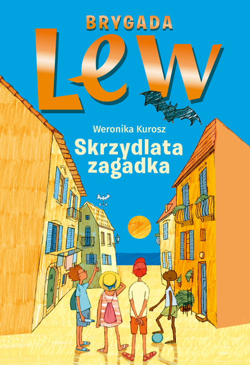 okładka Brygada Lew Skrzydlata zagadka książka | Weronika Kurosz