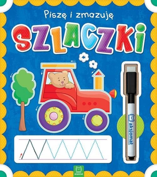 okładka Piszę i zmazuję Szlaczki książka | Opracowania Zbiorowe