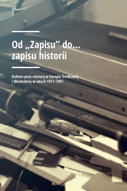 okładka Od „Zapisu” do… zapisu historii książka