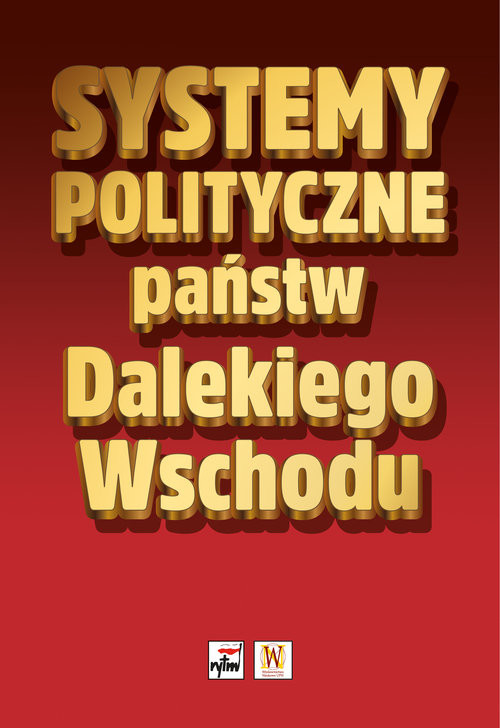 okładka Systemy polityczne państw Dalekiego Wschodu książka | Praca Zbiorowa