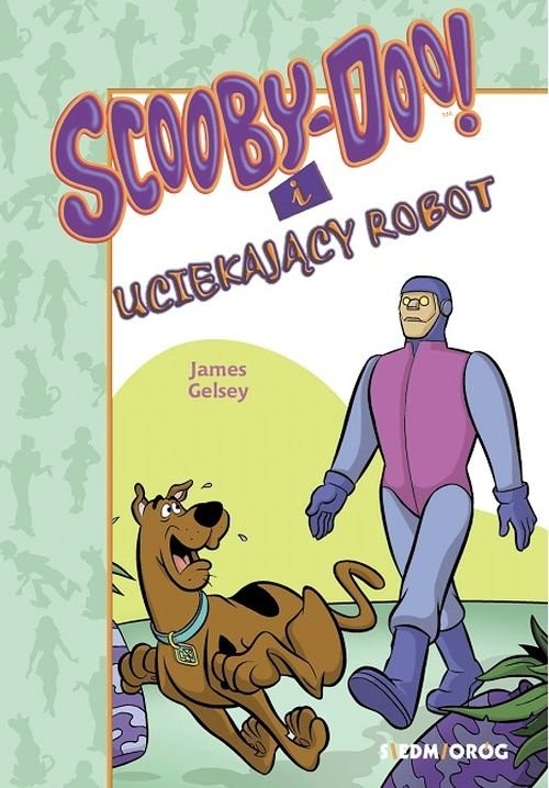 okładka Scooby-Doo! i uciekający robot książka | James Gelsey