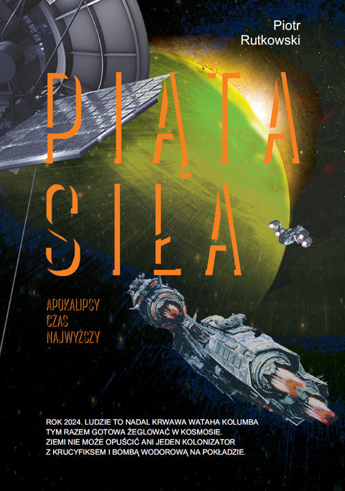 okładka Piąta siła Apokalipsy czas najwyższy książka | Piotr Rutkowski