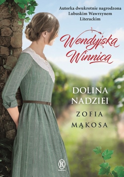 okładka Wendyjska winnica Dolina nadziei książka | Zofia Mąkosa
