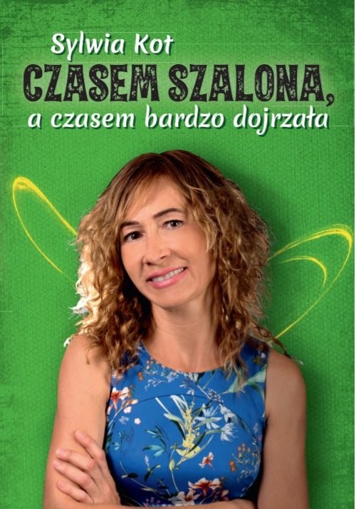 okładka Czasem szalona a czasem bardzo dojrzała książka | Kot Sylwia