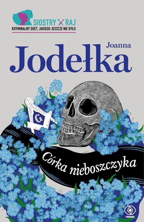 okładka Siostry Raj Tom 1 Córka nieboszczyka książka | Joanna Jodełka