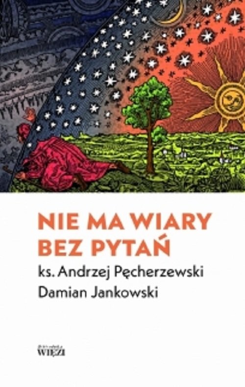 okładka Nie ma wiary bez pytań książka | Andrzej Jankowski Damian Pęcherzewski