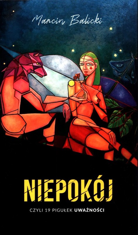 okładka Niepokój czyli 19 pigułek uważności książka | Marcin Balicki