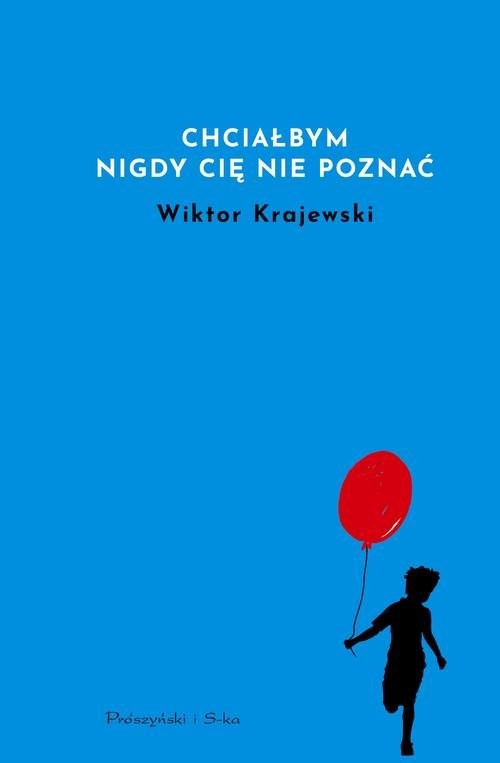 okładka Chciałbym nigdy cię nie poznać książka | Wiktor Krajewski