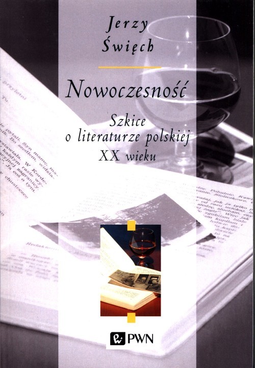 okładka Nowoczesność Szkice o literaturze polskiej XX wieku książka | Święch Jerzy