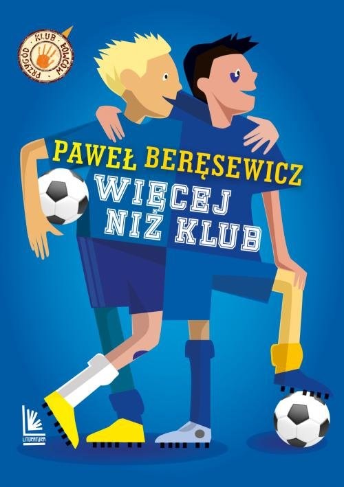 okładka Więcej niż klub książka | Paweł Beręsewicz
