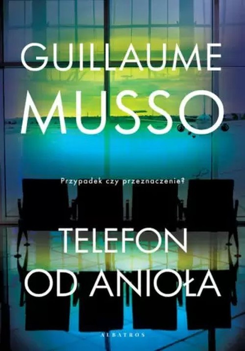okładka Telefon od anioła książka | Guillaume Musso