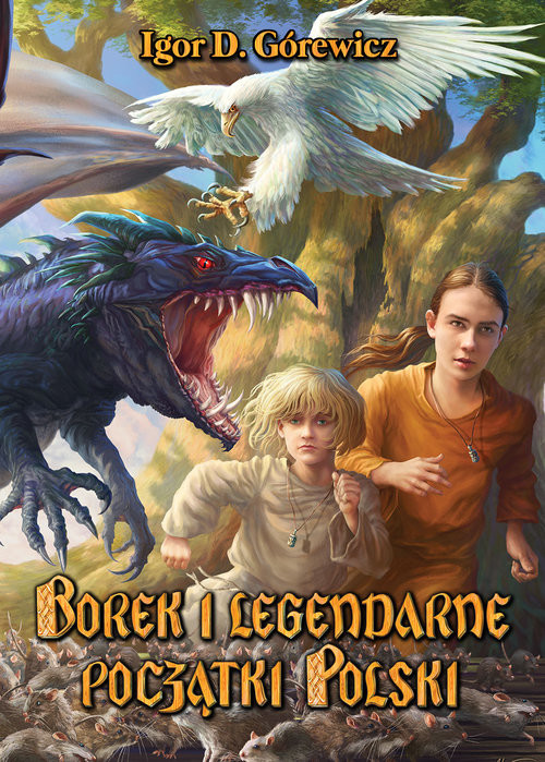 okładka Borek i legendarne początki Polski książka | Igor D. Górewicz
