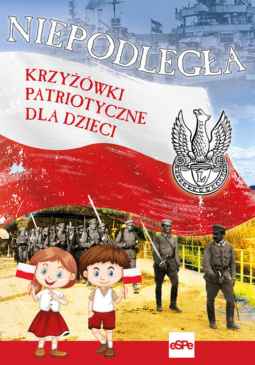 okładka Niepodległa Krzyżówki patriotyczne dla dzieci książka | Michał Wilk