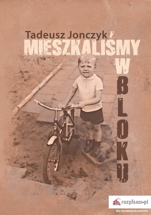 okładka Mieszkaliśmy w bloku książka | Tadeusz Jonczyk