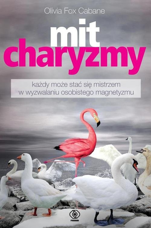 okładka Mit charyzmy książka | Cabane Olivia Fox