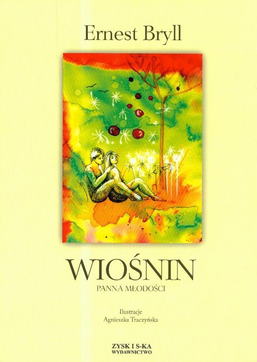 okładka Wiośnin Panna Młodości książka | Ernest Bryll