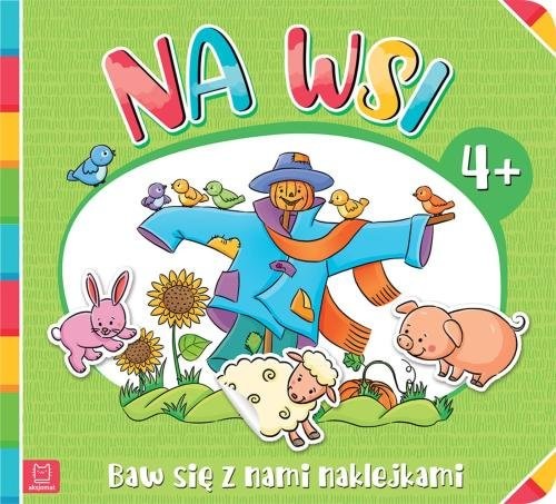 okładka Baw się z nami naklejkami. Na wsi 4+ książka | Agnieszka Bator