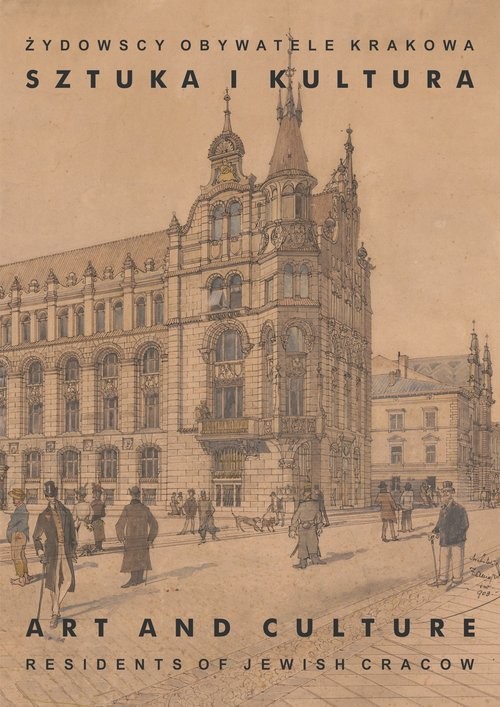 okładka Żydowscy obywatele Krakowa Tom 2 Sztuka i kultura książka