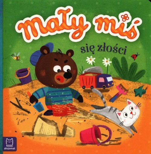 okładka Mały miś się złości duży format książka | Agnieszka Bator