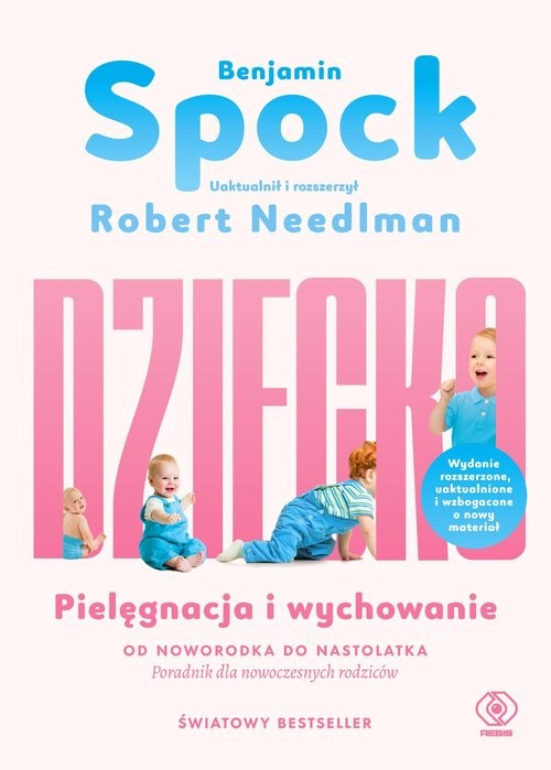okładka Dziecko Pielęgnacja i wychowanie książka | Spock Benjamin, Robert Needlman