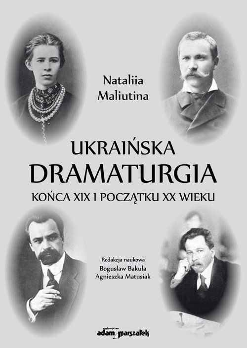 okładka Ukraińska dramaturgia końca XIX i początku XX wieku książka | Nataliia Maliutina