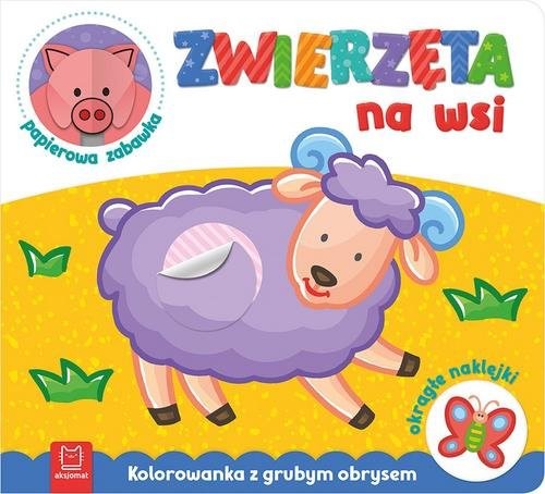 okładka Zwierzęta na wsi Kolorowanka z grubym obrysem, okrągłe naklejki papierowa zabawka książka
