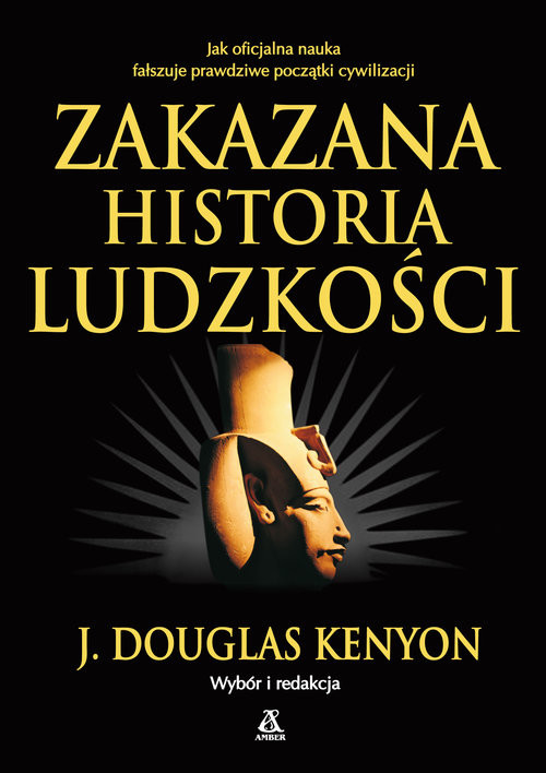 okładka Zakazana historia ludzkości książka | Douglas J. Kenyon