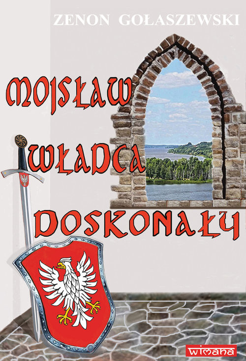 okładka Mojsław władca doskonały książka | Zenon Gołaszewski
