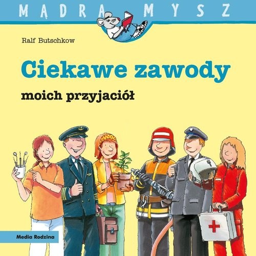 okładka Mądra Mysz Ciekawe zawody moich przyjaciół książka | Butschkow Ralf