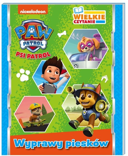 okładka Psi Patrol Wielkie czytanie Wyprawy piesków książka | Opracowania Zbiorowe