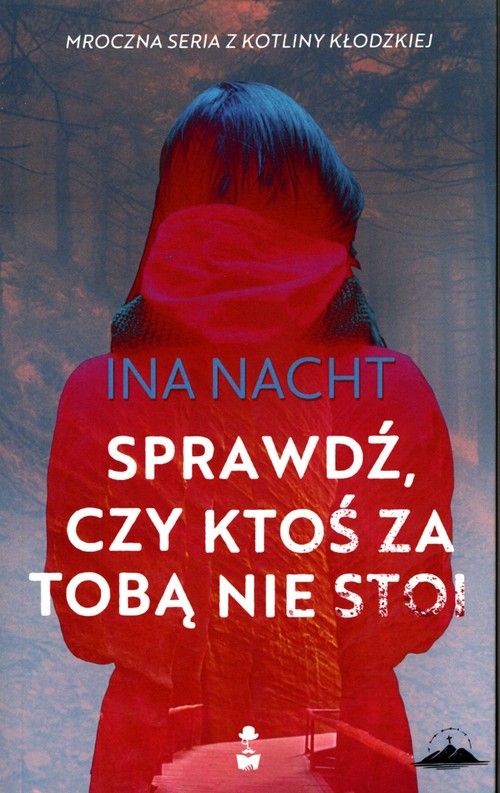 okładka Sprawdź, czy ktoś za tobą nie stoi książka | Ina Nacht