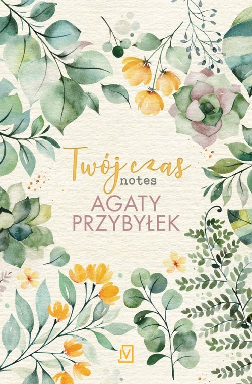 okładka Twój czas Notes Agaty Przybyłek książka | Agata Przybyłek
