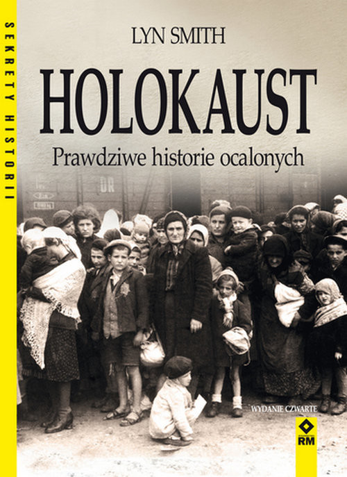 okładka Holokaust Prawdziwe historie ocalonych książka | Lynn Smith