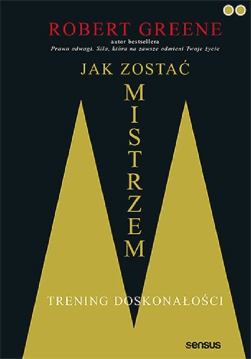 okładka Jak zostać mistrzem Trening doskonałości książka | Robert Greene
