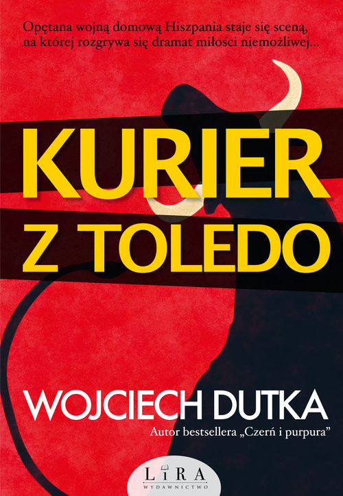 okładka Kurier z Toledo Wielkie Litery książka | Wojciech Dutka