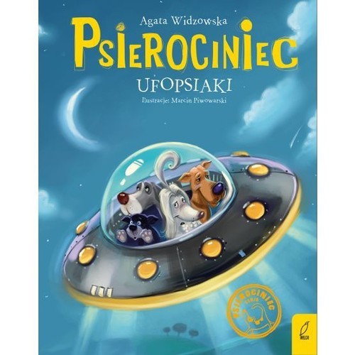okładka Psierociniec Tom 5 Ufopsiaki książka | Agata Widzowska