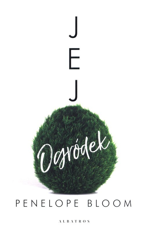 okładka Jej ogródek książka | Bloom Penelope