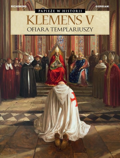 okładka Klemens V Ofiara templariuszy książka