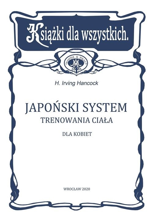 okładka Japoński system trenowania ciała dla kobiet książka | Irving Hancock
