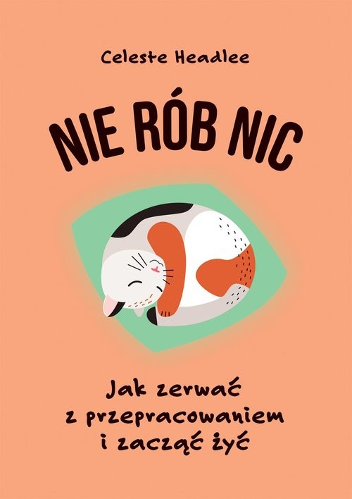 okładka Nie rób nic książka | Celeste Headlee