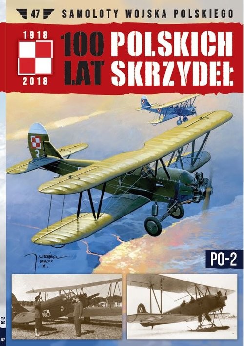 okładka 100 lat polskich skrzydeł Tom 47 PO-2 książka