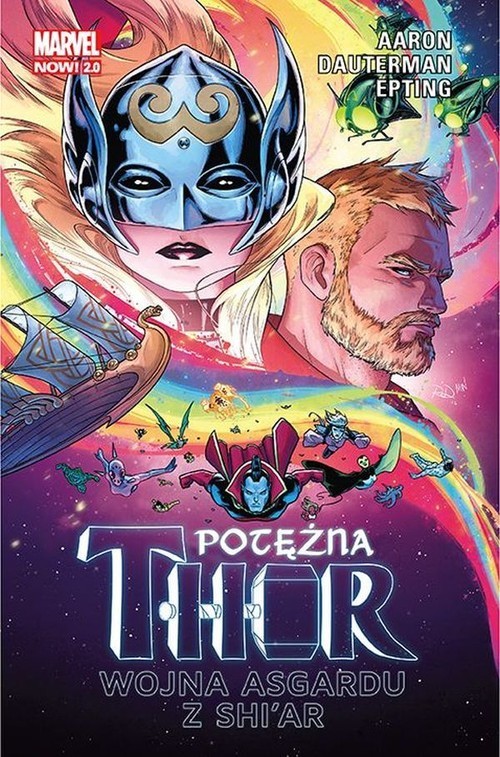 okładka Potężna Thor Tom 3 Wojna Asgardu z Shi’ar Marvel Now 2.0 książka | Aaron Jason