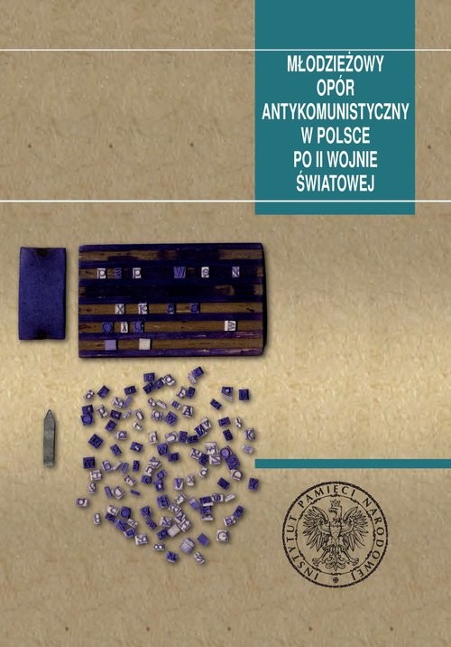 okładka Młodzieżowy opór antykomunistyczny w Polsce po II wojnie światowej książka