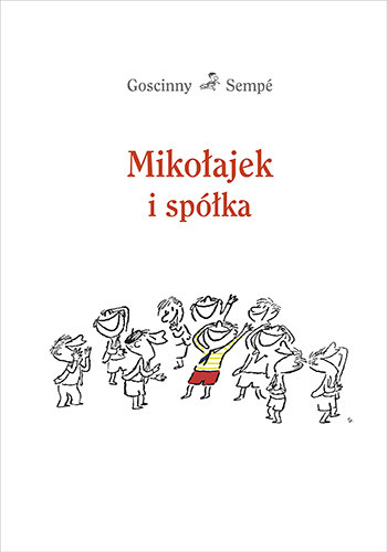 okładka Mikołajek i spółka książka | René Goscinny, Jean-Jacques Sempé